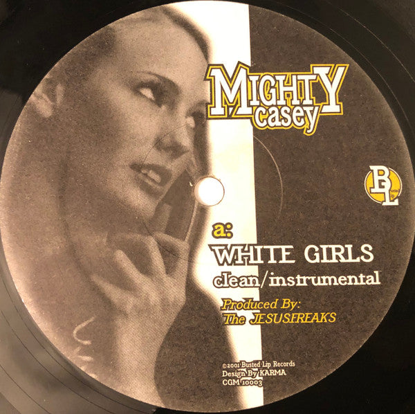 Mighty Casey - White Girls / Makin Sure (12")