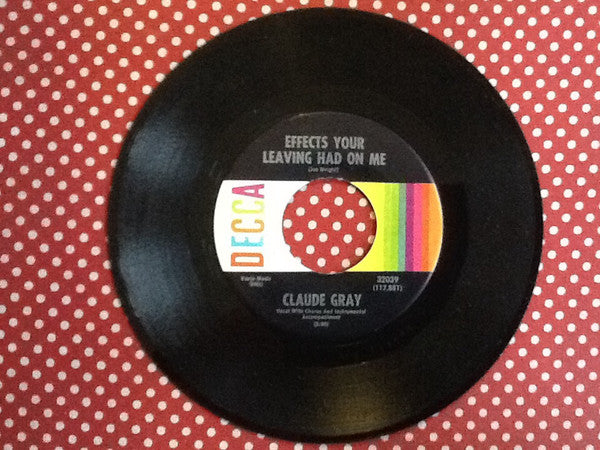 Claude Gray (2) - I Never Had The One I Wanted (7"", Single)