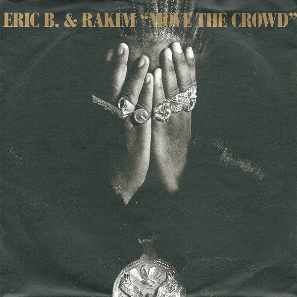 Eric B. & Rakim - Move The Crowd (12"")