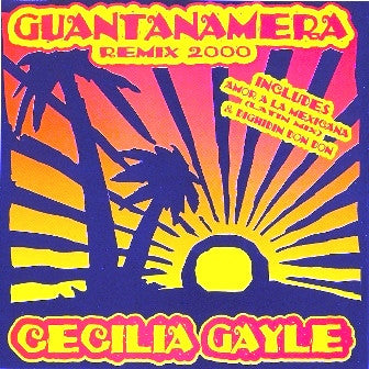 Cecilia Gayle - Guantanamera (Remix 2000) (12"")
