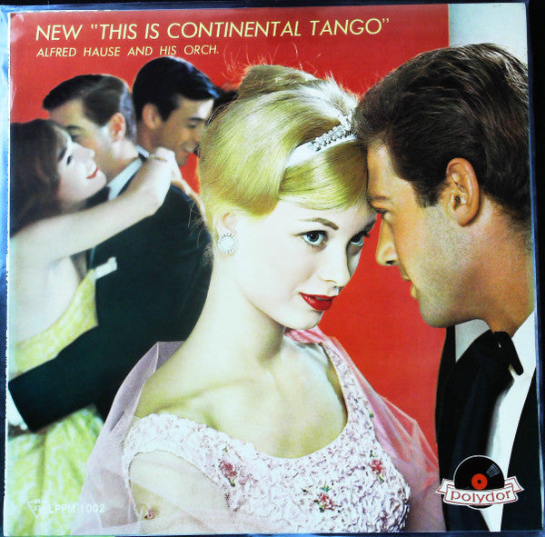 Alfred Hause And His Tango Orchestra - New ""This Is Continental Ta...