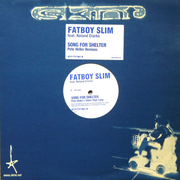 Fatboy Slim - Song For Shelter (Pete Heller Remixes)(12")
