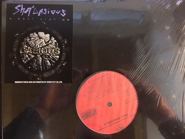 Sha'dasious - U Kant Play Me / Phunk Wucha Heard (12"")