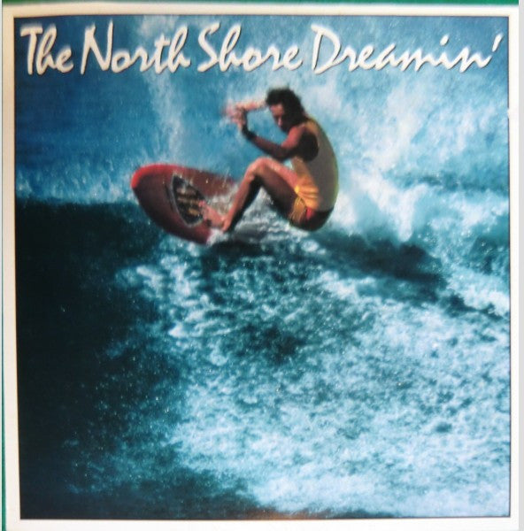 Various - The North Shore Dreamin' (LP, Album, RE)