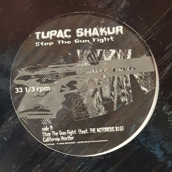 2Pac - Stop The Gun Fight / California Hustler(12")