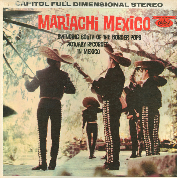 Mariachi Mexico* - Swinging South Of The Border Pops Actually Recorded In Mexico (LP, Comp)