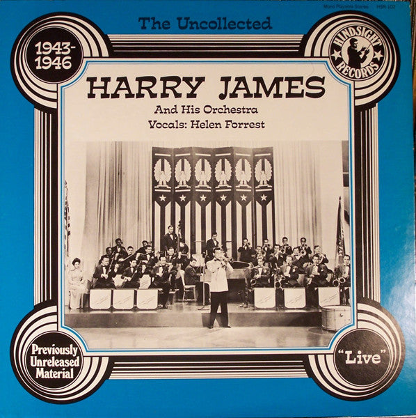 Harry James And His Orchestra - The Uncollected Harry James And His...