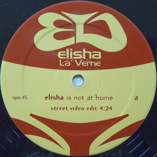 Elisha La'Verne - Elisha Is Not At Home  (12"")