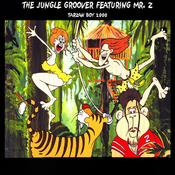 The Jungle Groover Featuring Mr. Z - Tarzan Boy 2000 (12", Single)