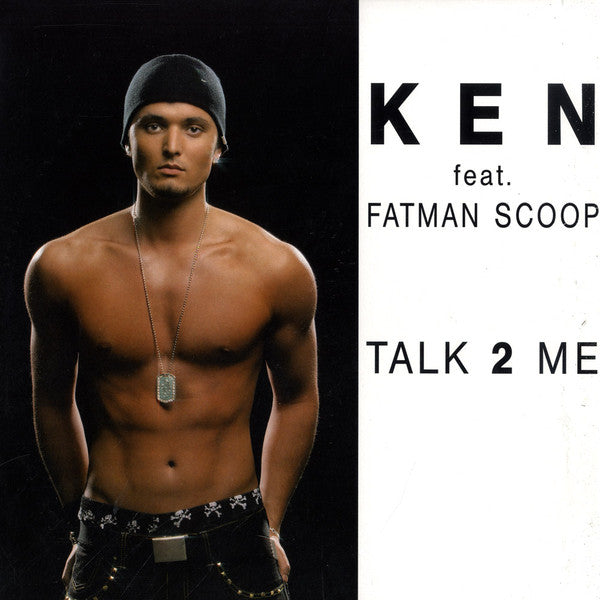 Ken (37) Featuring Fatman Scoop - Talk 2 Me (12"")