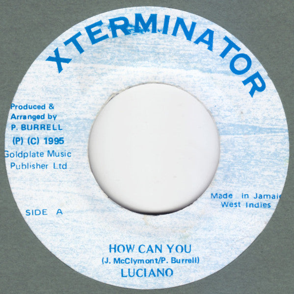 Luciano (2) - How Can You (7")