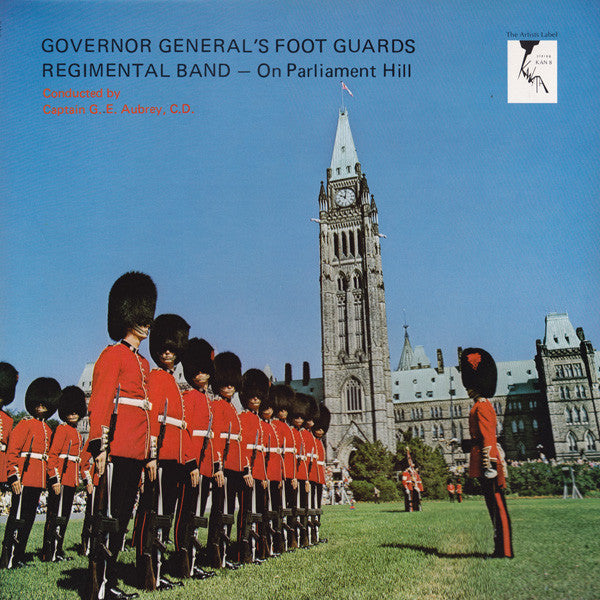 Governor General's Foot Guards Regimental Band - On Parliament Hill...