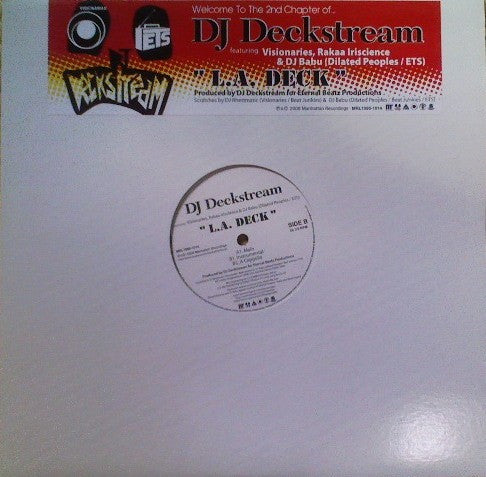DJ Deckstream Featuring Visionaries, Rakaa Iriscience* & DJ Babu* - L.A. Deck (12"")