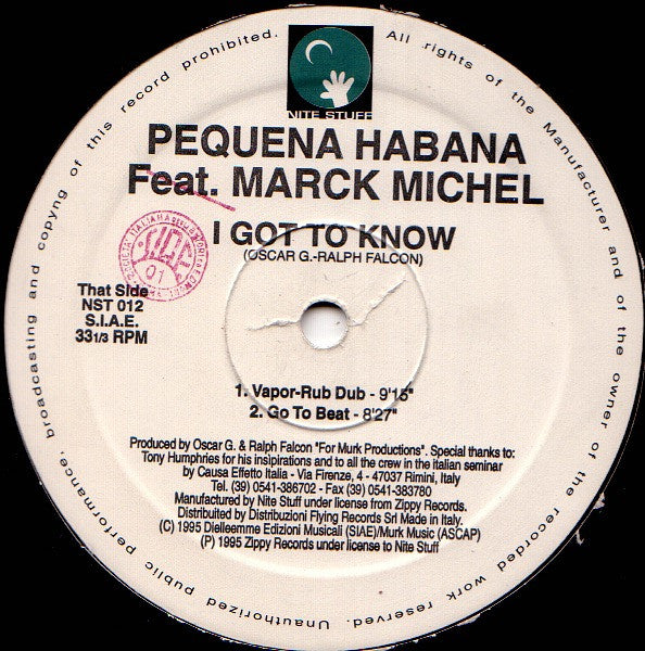 Pequena Habana Feat. Marck Michel - I Got To Know (12")