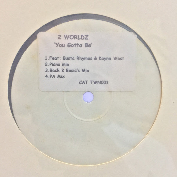 2 Worldz - You Gotta Be (12", W/Lbl, Sti)