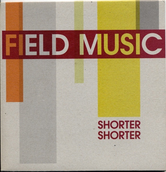 Field Music - Shorter Shorter (7"", Single)