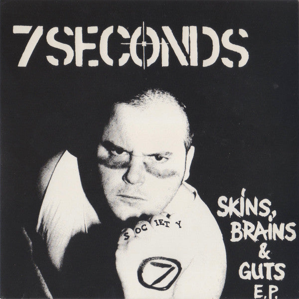 7 Seconds - Skins, Brains & Guts (7"", EP, RE, Unofficial)