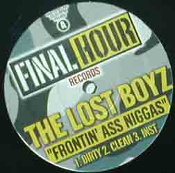 Lost Boyz, The* - Frontin' Ass Niggas / We Gonna Get U High (12"")