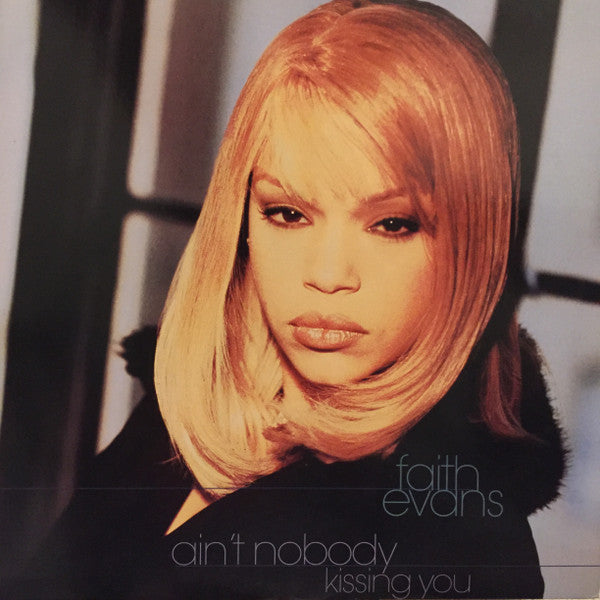 Faith Evans - Ain't Nobody / Kissing You (12"")