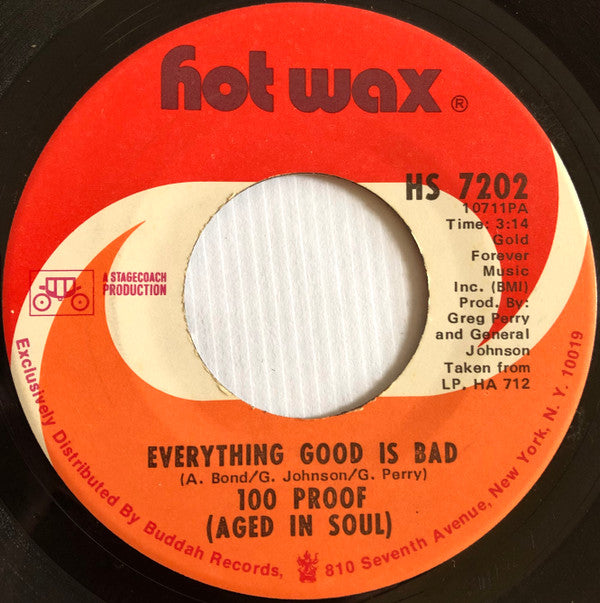 100 Proof (Aged In Soul)* - Everything Good Is Bad / I'd Rather Fight Than Switch (7"", Single, ARP)