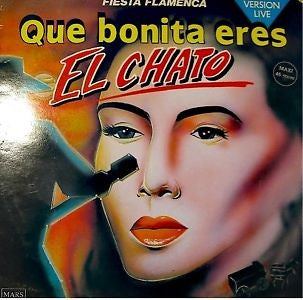 El Chato - Que Bonita Eres (Version Live) (12"", Maxi)