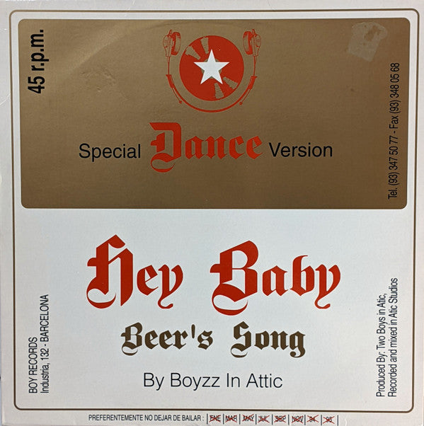 Boyzz In Attic - Hey Baby (Beer's Song) (12"")