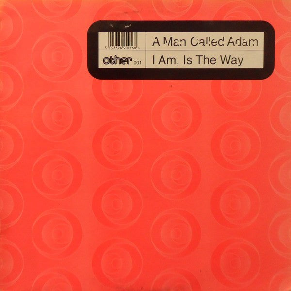 A Man Called Adam - I Am, Is The Way (12"")