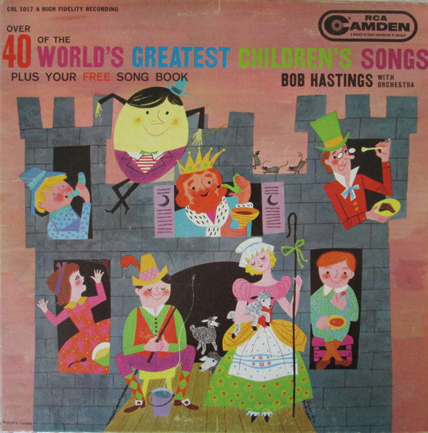 Bob Hastings - Over 40 Of The World's Greatest Children's Songs (LP, Mono, RE)