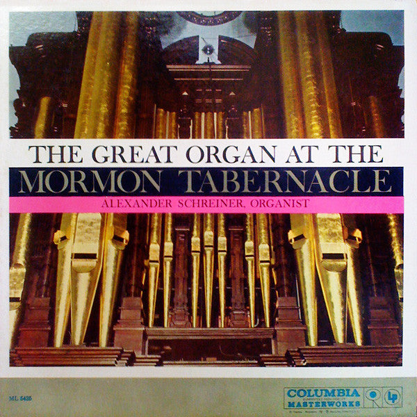 Alexander Schreiner - The Great Organ At The Mormon Tabernacle(LP, ...