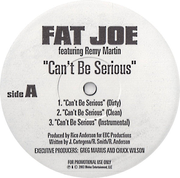 Fat Joe - Can't Be Serious / What They Talkin' Bout(12", Promo)