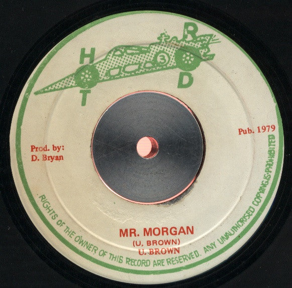 U. Brown* - Mr. Morgan (7"")