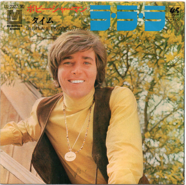 Bobby Sherman - La La La (If I Had You) (7"")