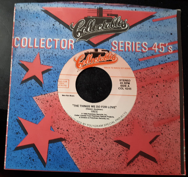 10cc - The Things We Do For Love / Takin' Care Of Business(7")