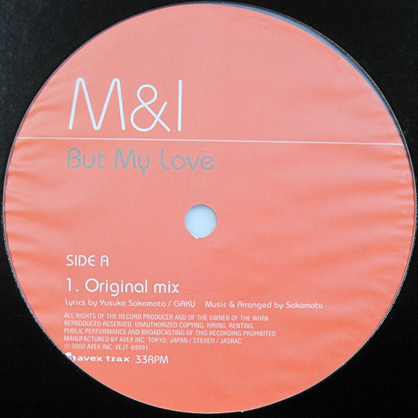 M&I are MAX (5) & Issa (Da Pump)* - But My Love (12", Ltd)