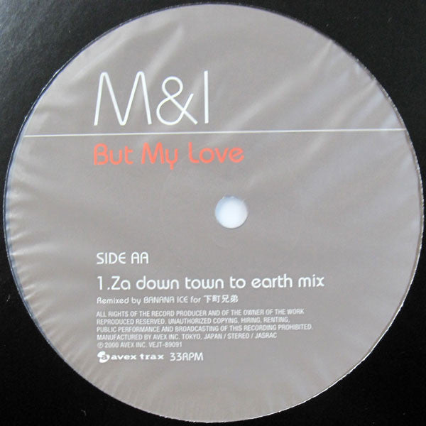 M&I are MAX (5) & Issa (Da Pump)* - But My Love (12", Ltd)