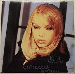 Faith Evans - Ain't Nobody / Kissing You (12"")