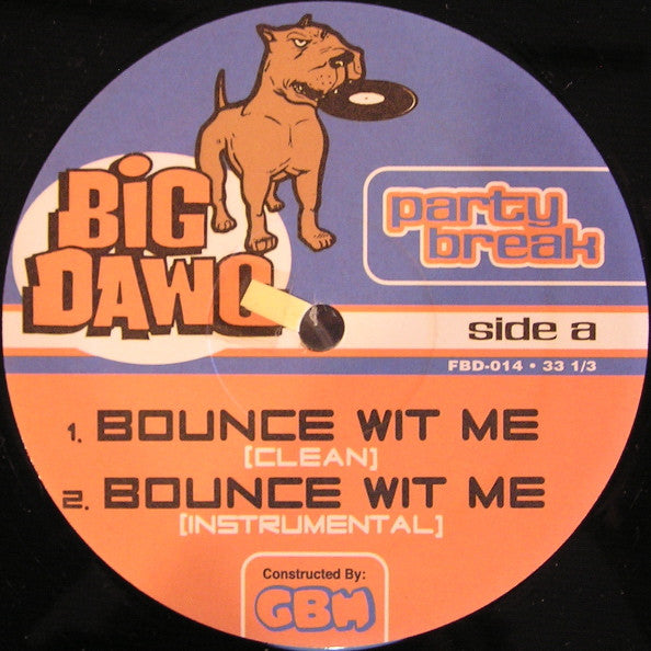 Party Break - Bounce Wit Me (Remixes) (12"")