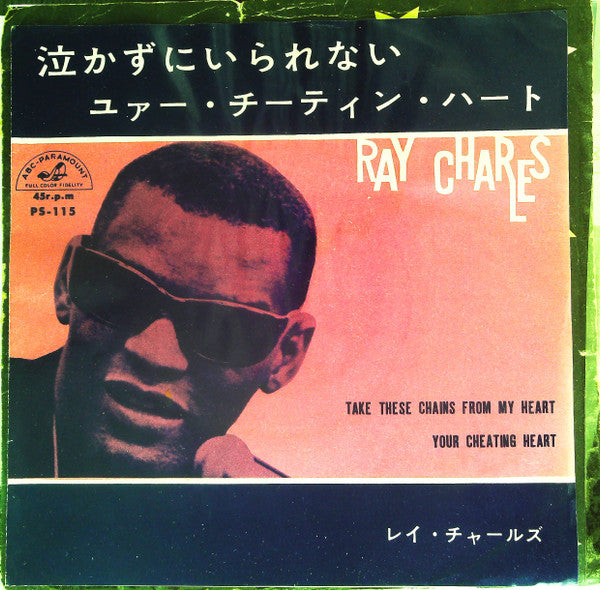 Ray Charles - Take These Chains From My Heart / Your Cheating Heart...