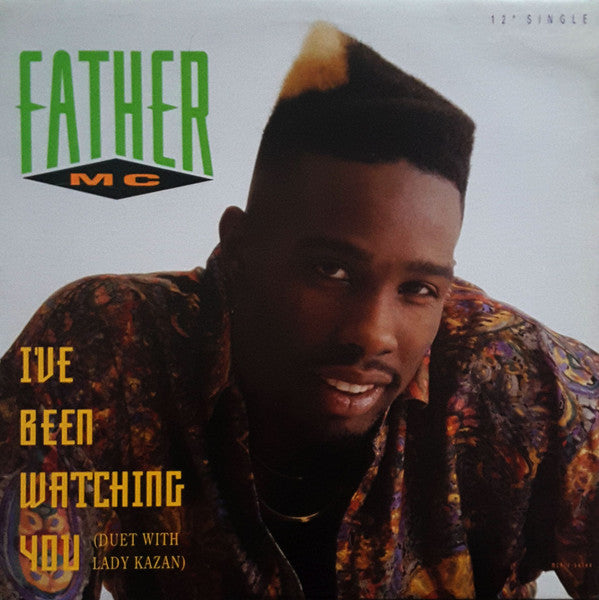 Father MC Duet With Lady Kazan - I've Been Watching You (12"", Single)