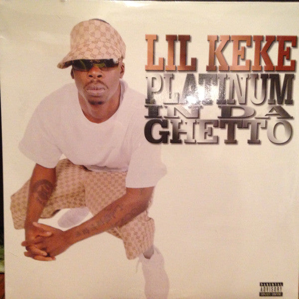 Lil' Keke - Platinum In Da Ghetto / Where Da South At (12"")