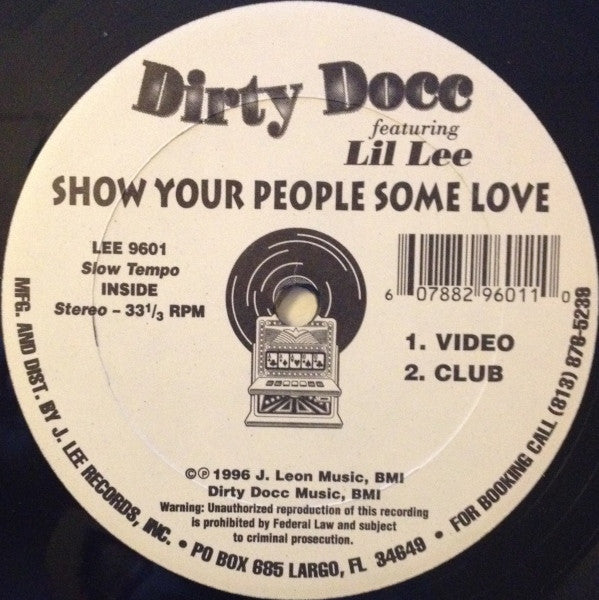 Dirty Docc Featuring Lil Lee (2) - Show Your People Some Love (12")