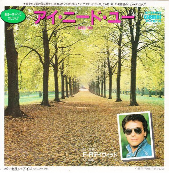 F.R. David - I Need You (7"", Single)