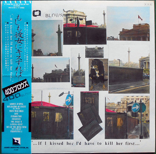 400 Blows - もしも彼女にキスすれば・・・ = …If I Kissed Her I'd Have To Kill Her ...