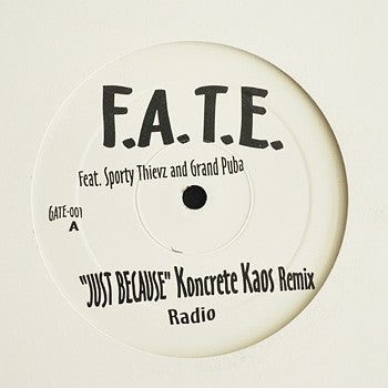 F.A.T.E. - Just Because(12", Single, W/Lbl)