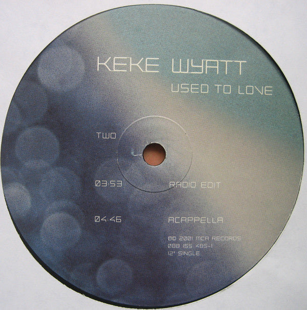 Keke Wyatt - Used To Love (12"")