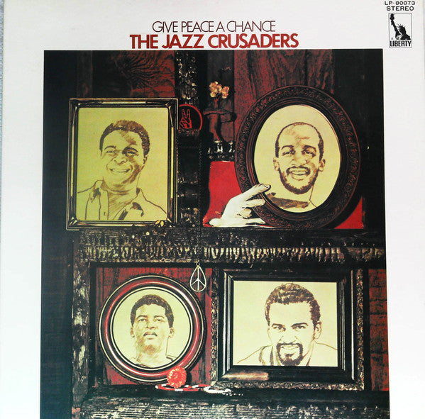 The Jazz Crusaders* - Give Peace A Chance (LP, Album, Gat)
