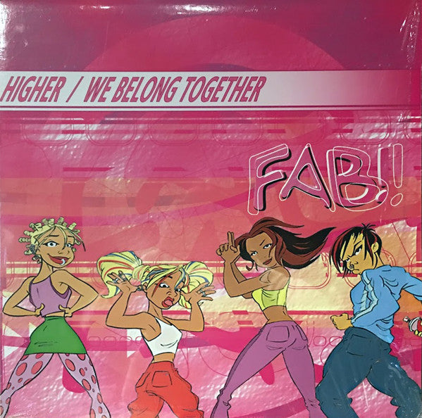 Fab! - Higher / We Belong Together (12"", Promo)