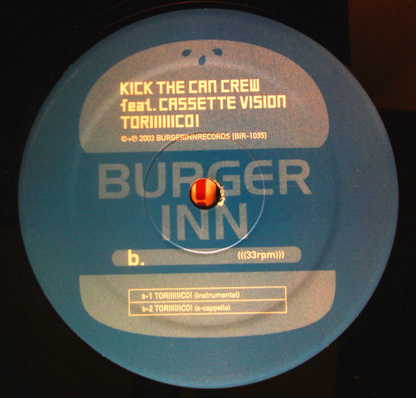 Kick The Can Crew - Toriiiiiiiico! (12"")