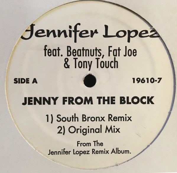 Jennifer Lopez Feat. The Beatnuts, Fat Joe & Tony Touch - Jenny From The Block (South Bronx Remix) (12"", Maxi)