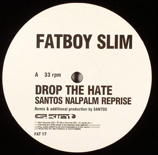 Fatboy Slim - Drop The Hate (12"")